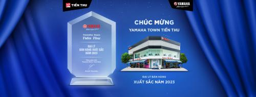 Yamaha Town Tiến Thu Tự Hào Là Đại Lý Hoạt Động Xuất Sắc Năm 2023 Do Yamaha Motor Việt Nam Trao Tặng️