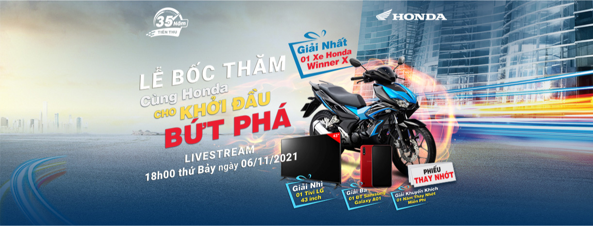 Thông Báo Tổ Chức Lễ Bốc Thăm Chương Trình “Cùng Honda Cho Khởi Đầu Bứt Phá”
