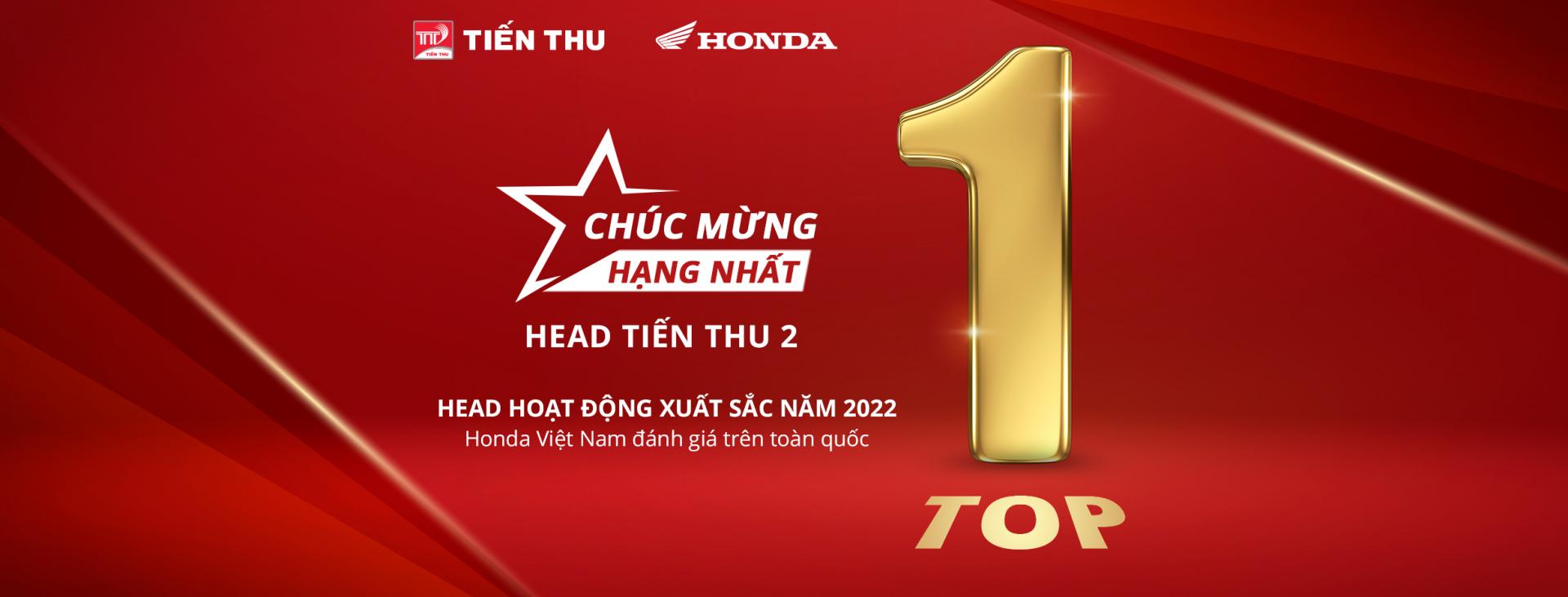 Chúc Mừng Hệ Thống HEAD Tiến Thu Tiếp Tục Đạt Giải Thưởng "Hạng Nhất HEAD Hoạt Động Xuất Sắc" Trên Toàn Quốc Do Honda Việt Nam Đánh Giá