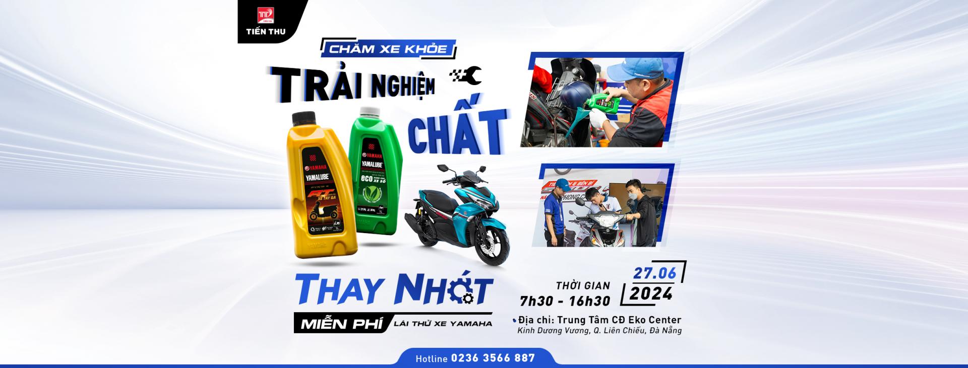 Chăm Xe Khỏe - Trải Nghiệm Chất - Thay Nhớt Miễn Phí Xe Yamaha 