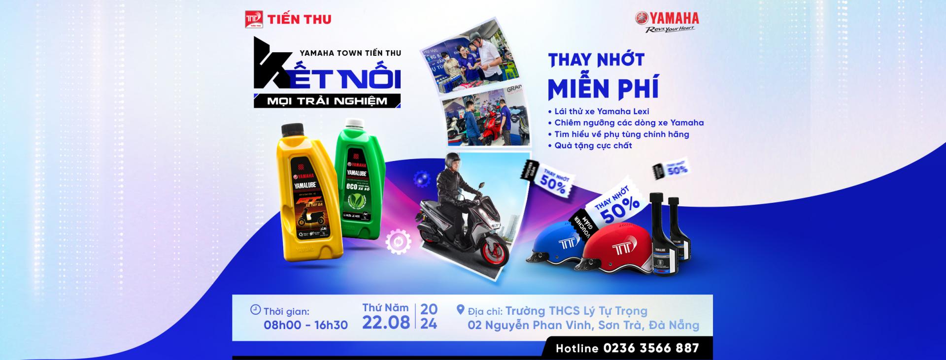 Cùng Tiến Thu Kết Nối Mọi Trải Nghiệm - Thay Nhớt Miễn Phí Xe Yamaha 