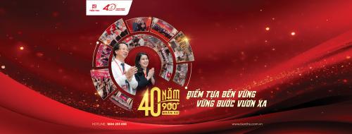 40 Năm I Hơn 900 Nhân Sự - Điểm Tựa Bền Vững