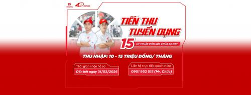 Tiến Thu Tuyển Dụng 15 Kỹ Thuật Viên Xe Máy
